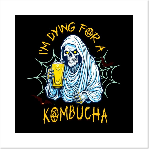 I"m Dying for a Kombucha Wall Art by TempoTees